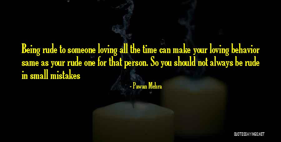 Loving One Person Quotes By Pawan Mehra