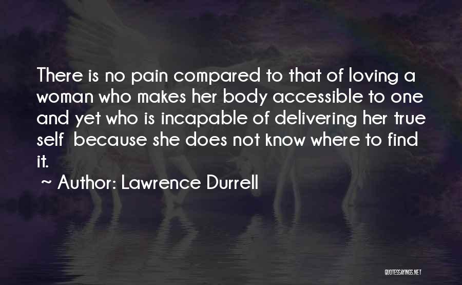 Loving One Self Quotes By Lawrence Durrell