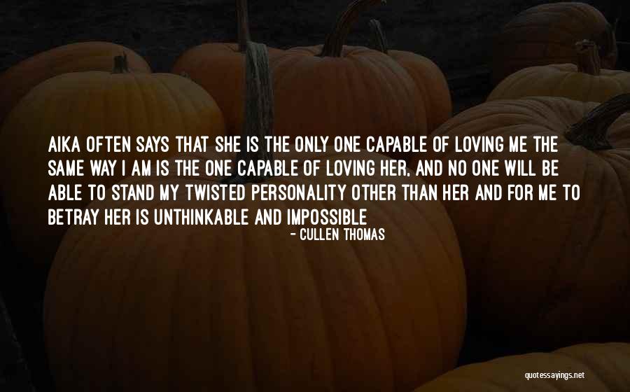 Loving Other Quotes By Cullen Thomas Loving Other Quotes By Cullen Thomas