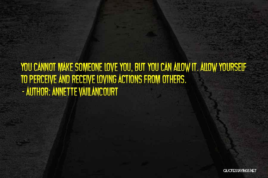 Loving Others And Yourself Quotes By Annette Vaillancourt