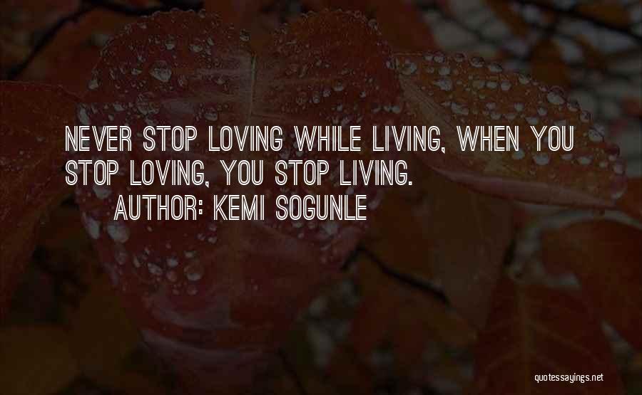 Loving Others And Yourself Quotes By Kemi Sogunle