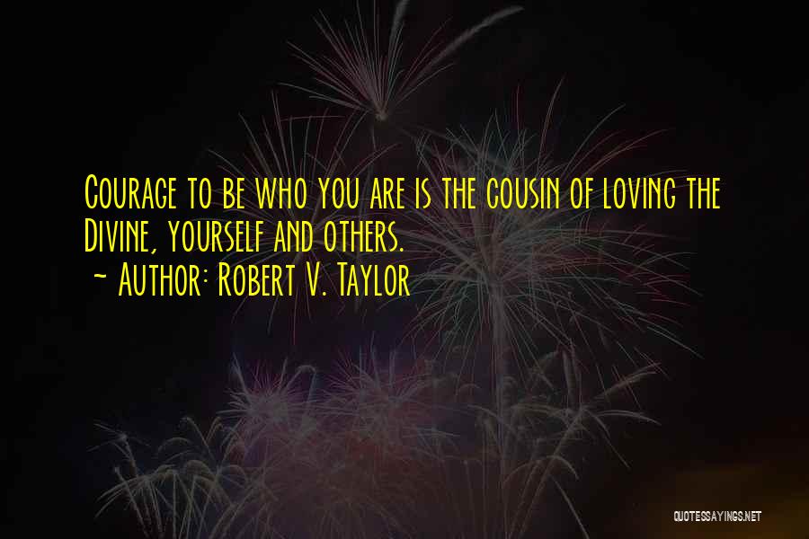 Loving Others And Yourself Quotes By Robert V. Taylor