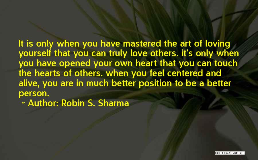 Loving Others And Yourself Quotes By Robin S. Sharma