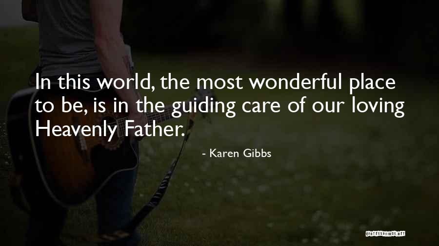 Loving Others Christian Quotes By Karen Gibbs Loving Others Christian Quotes By Karen Gibbs