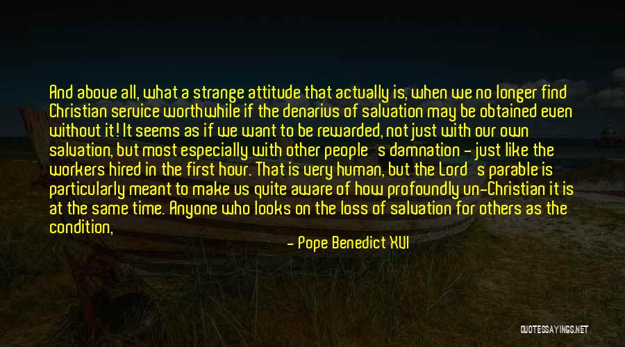 Loving Others Christian Quotes By Pope Benedict XVI Loving Others Christian Quotes By Pope Benedict XVI