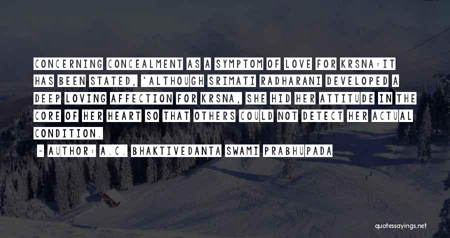 Loving Others Quotes By A.C. Bhaktivedanta Swami Prabhupada