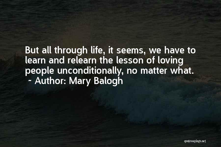 Loving Others Unconditionally Quotes By Mary Balogh