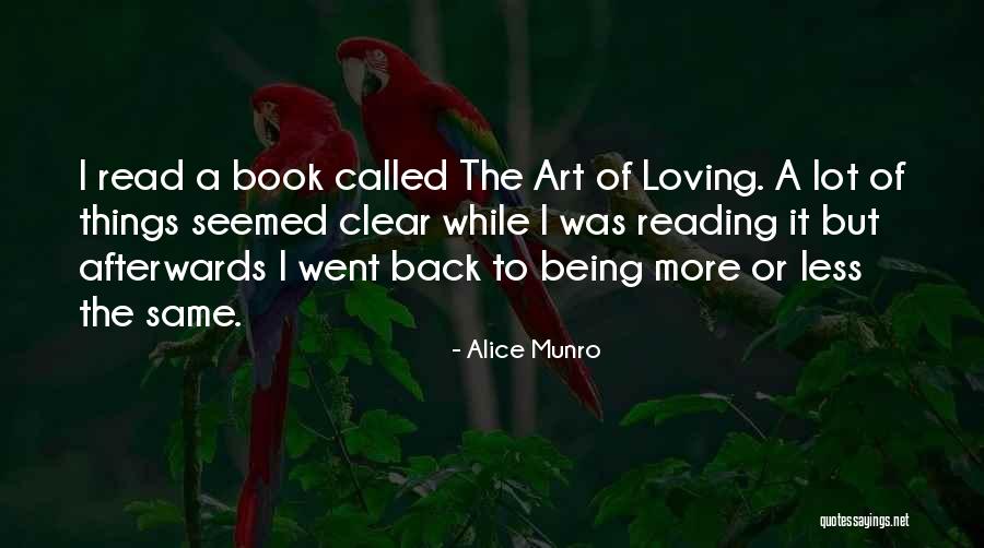 Loving Reading Quotes By Alice Munro Loving Reading Quotes By Alice Munro