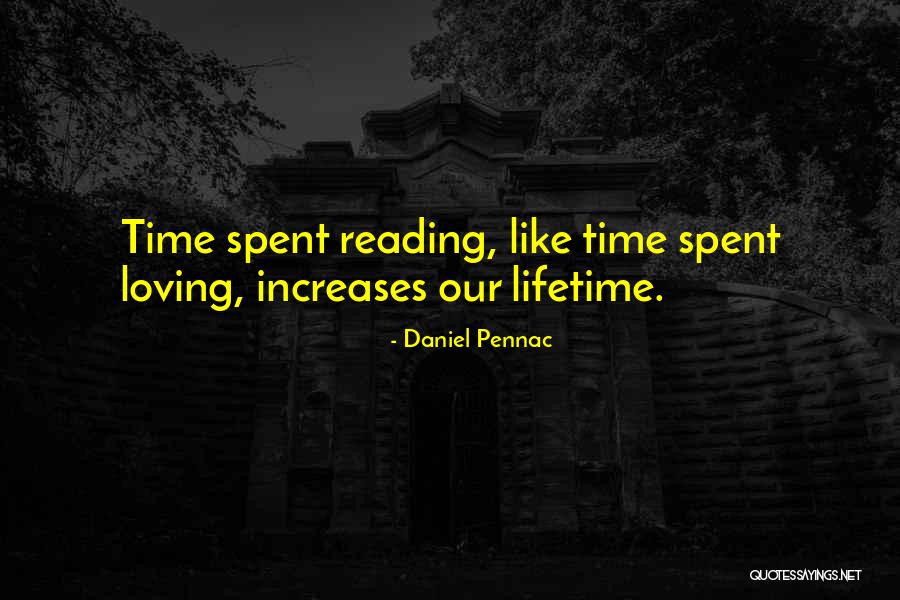 Loving Reading Quotes By Daniel Pennac Loving Reading Quotes By Daniel Pennac