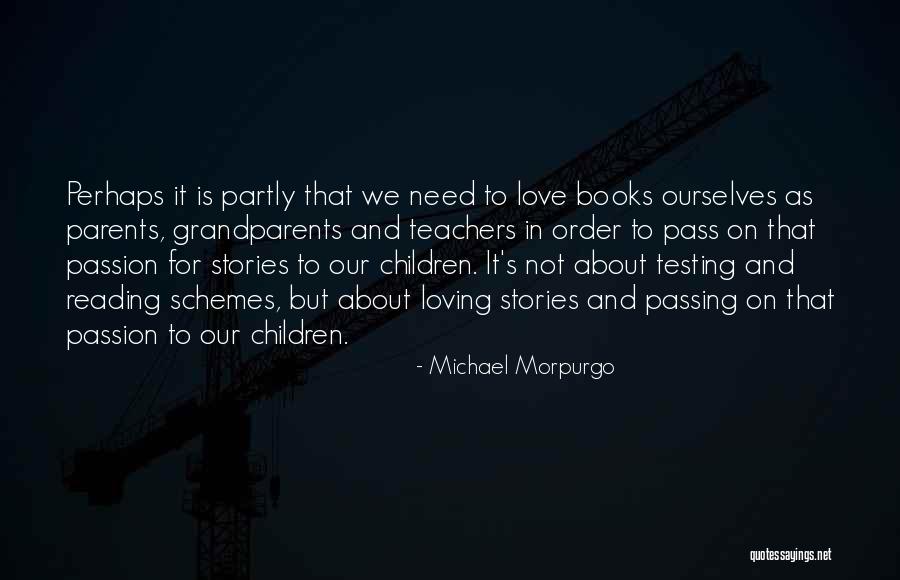 Loving Reading Quotes By Michael Morpurgo Loving Reading Quotes By Michael Morpurgo