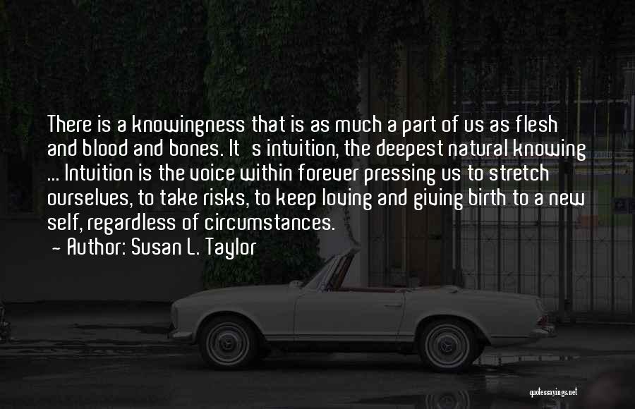 Loving Regardless Quotes By Susan L. Taylor