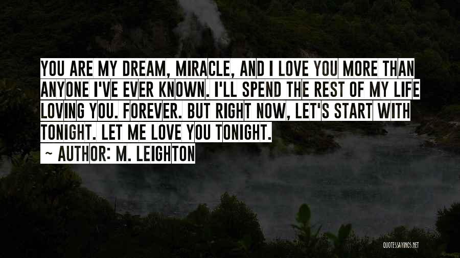 Loving Right Now Quotes By M. Leighton