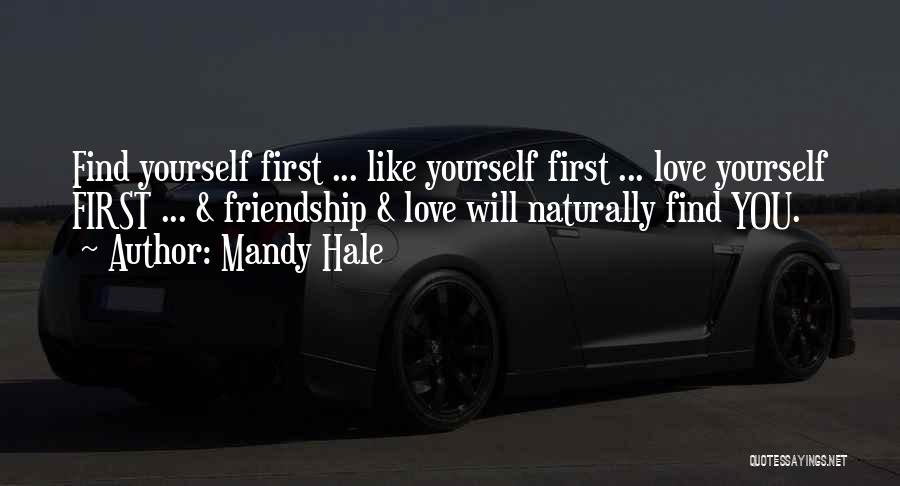 Loving Self First Quotes By Mandy Hale
