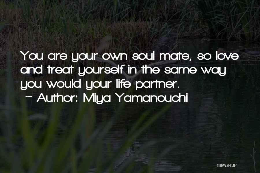 Loving Self First Quotes By Miya Yamanouchi