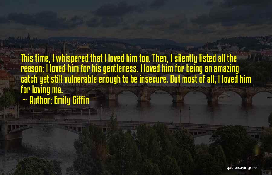Loving Silently Quotes By Emily Giffin Loving Silently Quotes By Emily Giffin