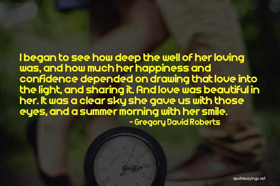 Loving Smile Quotes By Gregory David Roberts Loving Smile Quotes By Gregory David Roberts