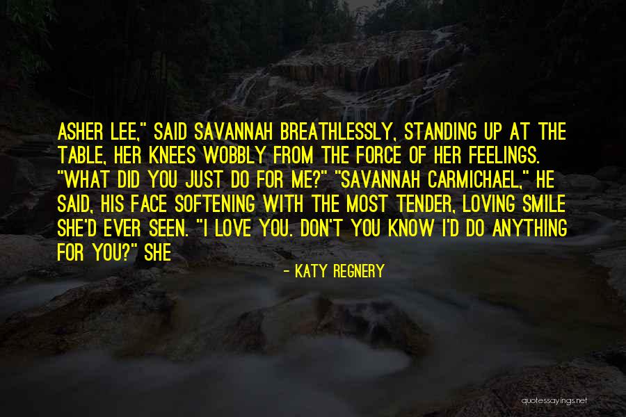 Loving Smile Quotes By Katy Regnery Loving Smile Quotes By Katy Regnery
