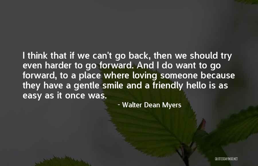 Loving Smile Quotes By Walter Dean Myers Loving Smile Quotes By Walter Dean Myers