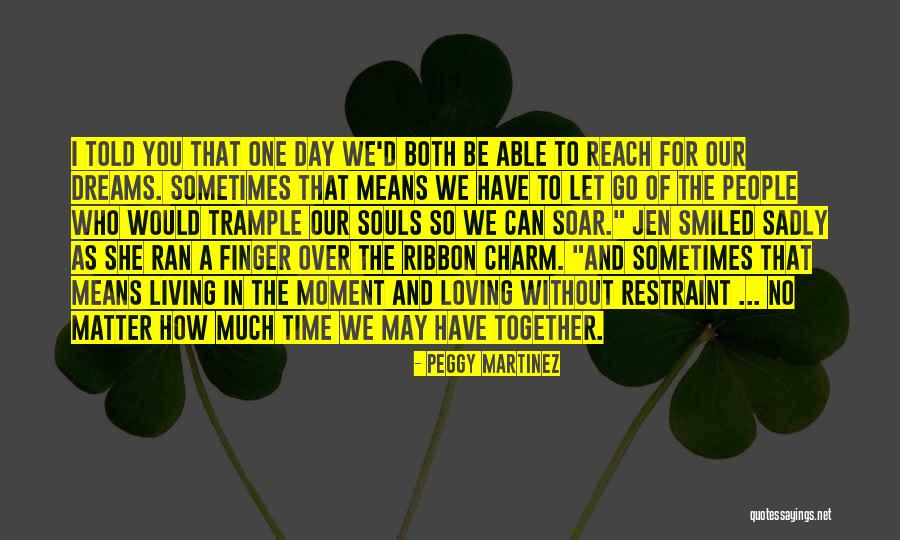 Loving So Much Quotes By Peggy Martinez Loving So Much Quotes By Peggy Martinez