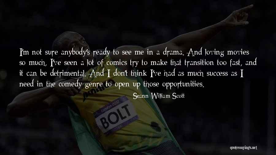Loving So Much Quotes By Seann William Scott Loving So Much Quotes By Seann William Scott