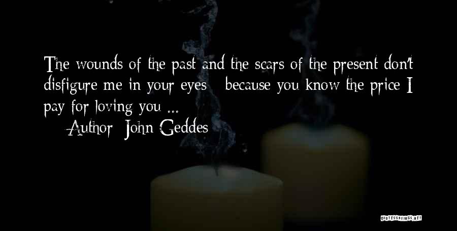 Loving Someone And They Don't Know Quotes By John Geddes