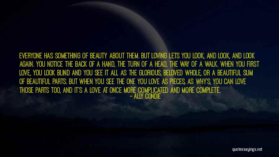 Loving Someone But It's Complicated Quotes By Ally Condie Loving Someone But It's Complicated Quotes By Ally Condie