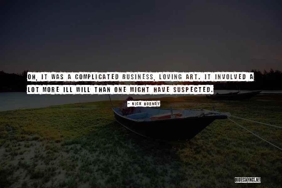Loving Someone But It's Complicated Quotes By Nick Hornby Loving Someone But It's Complicated Quotes By Nick Hornby