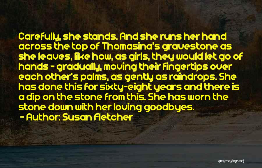 Loving Someone But Moving On Quotes By Susan Fletcher