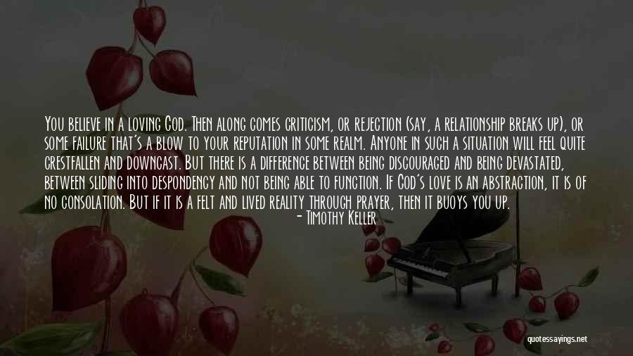 Loving Someone But Not Being Able To Be With Them Quotes By Timothy Keller Loving Someone But Not Being Able To Be With Them Quotes By Timothy Keller