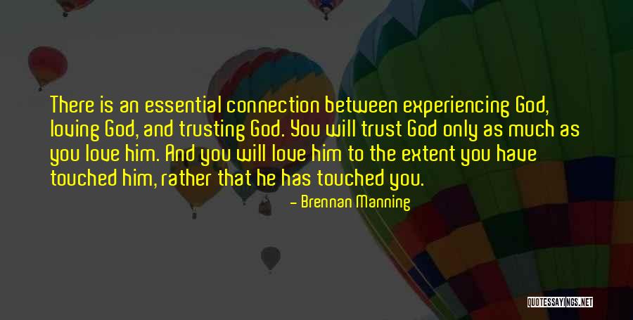 Loving Someone But Not Trusting Them Quotes By Brennan Manning