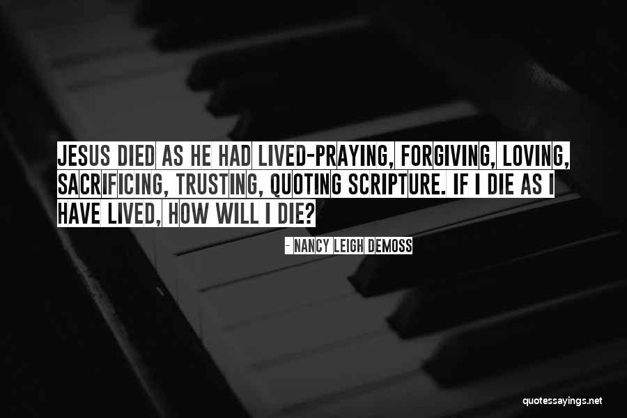 Loving Someone But Not Trusting Them Quotes By Nancy Leigh DeMoss Loving Someone But Not Trusting Them Quotes By Nancy Leigh DeMoss