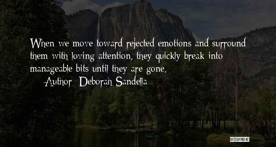 Loving Someone But You Have To Move On Quotes By Deborah Sandella