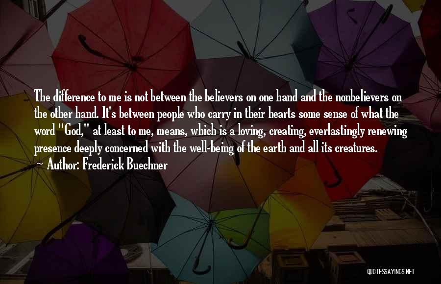 Loving Someone Deeply Quotes By Frederick Buechner