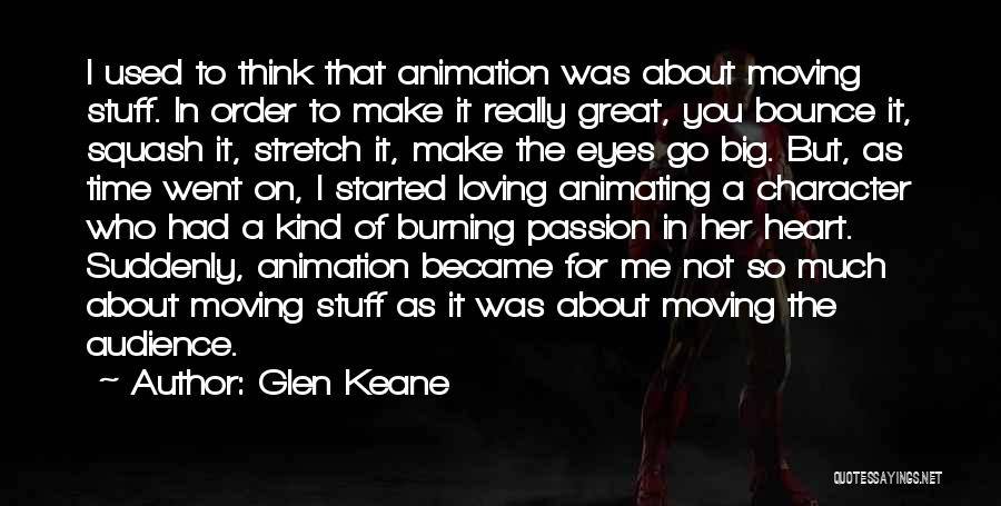Loving Someone E Quotes By Glen Keane
