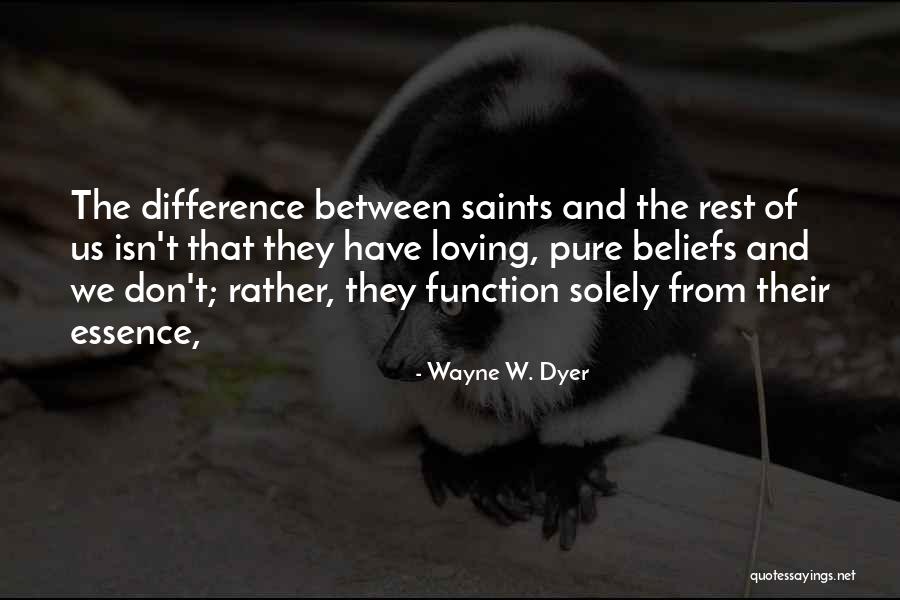 Loving Someone E Quotes By Wayne W. Dyer Loving Someone E Quotes By Wayne W. Dyer