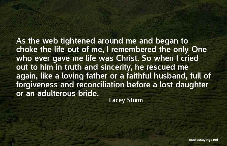 Loving Someone Like A Daughter Quotes By Lacey Sturm