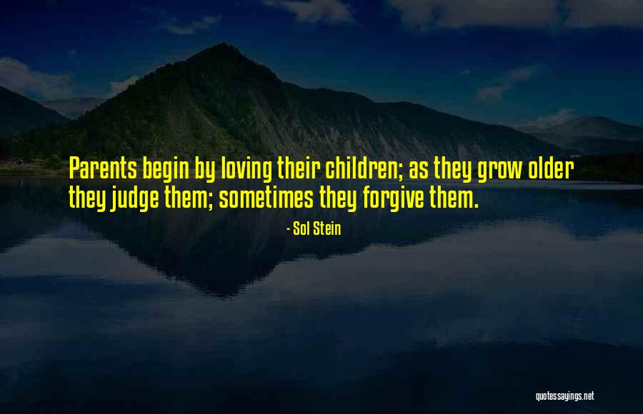 Loving Someone Older Than You Quotes By Sol Stein Loving Someone Older Than You Quotes By Sol Stein