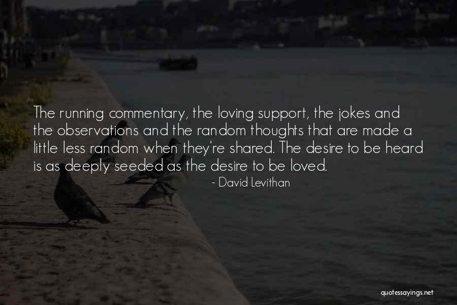 Loving Someone So Deeply Quotes By David Levithan