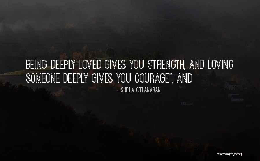 Loving Someone So Deeply Quotes By Sheila O'Flanagan