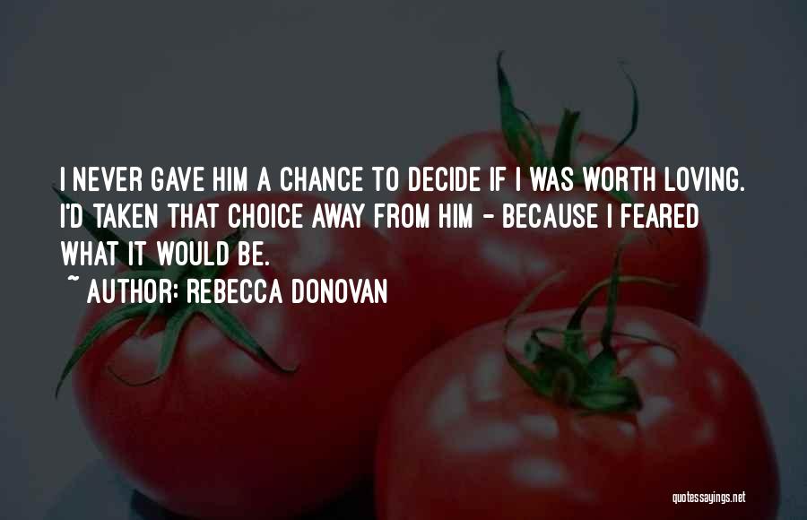 Loving Someone Taken Quotes By Rebecca Donovan