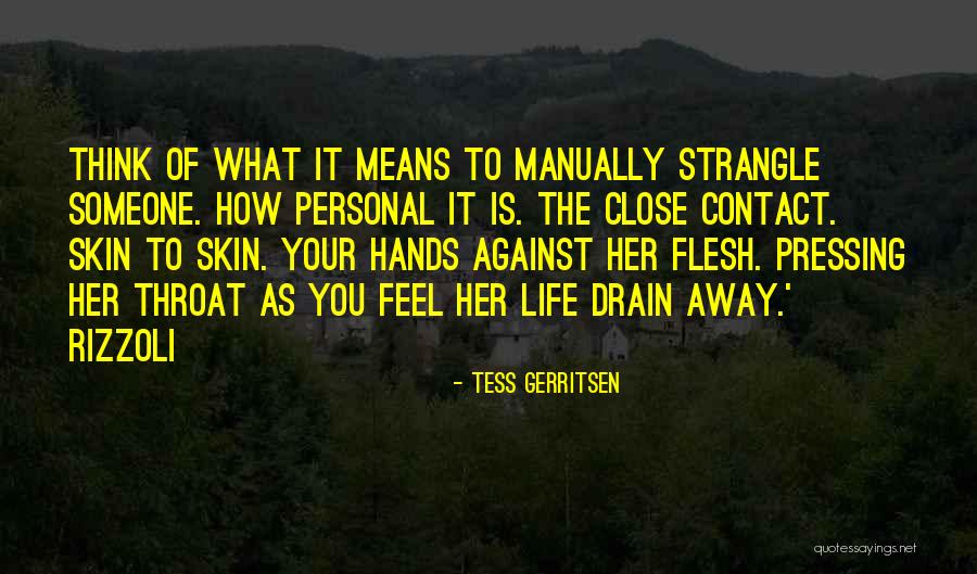 Loving Someone That Doesnt Love You Quotes By Tess Gerritsen Loving Someone That Doesnt Love You Quotes By Tess Gerritsen