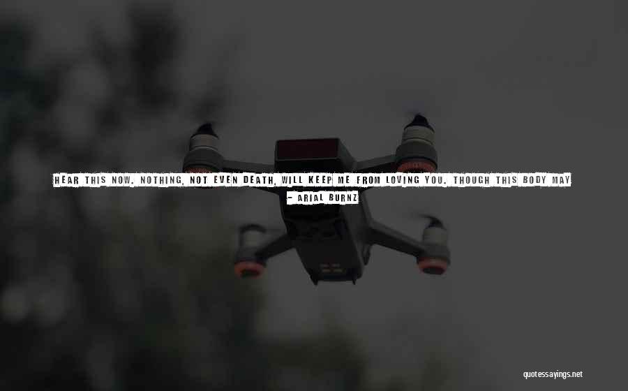 Loving Someone Till Death Quotes By Arial Burnz Loving Someone Till Death Quotes By Arial Burnz