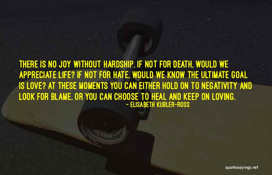 Loving Someone Till Death Quotes By Elisabeth Kubler-Ross Loving Someone Till Death Quotes By Elisabeth Kubler-Ross