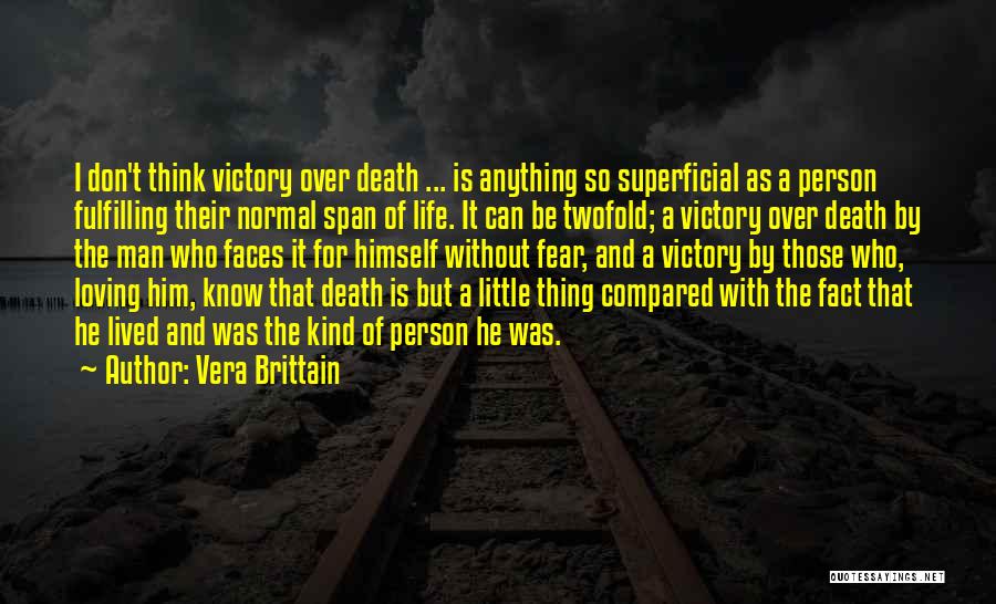 Loving Someone Till Death Quotes By Vera Brittain