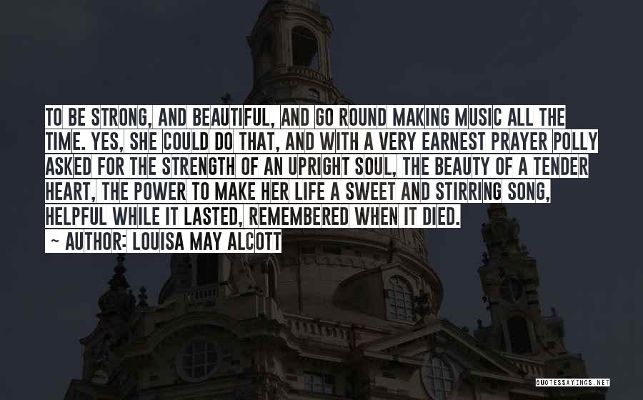 Loving Someone Who Died Quotes By Louisa May Alcott