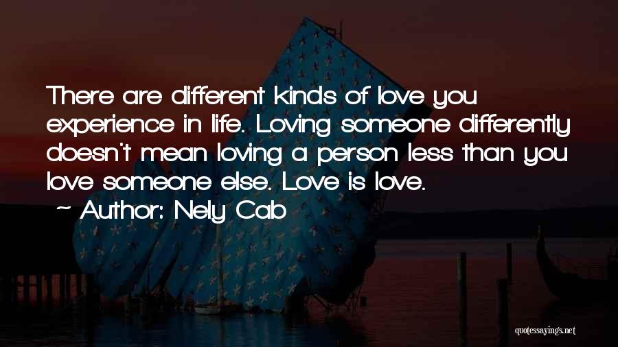 Loving Someone Who Doesn't Love Themselves Quotes By Nely Cab