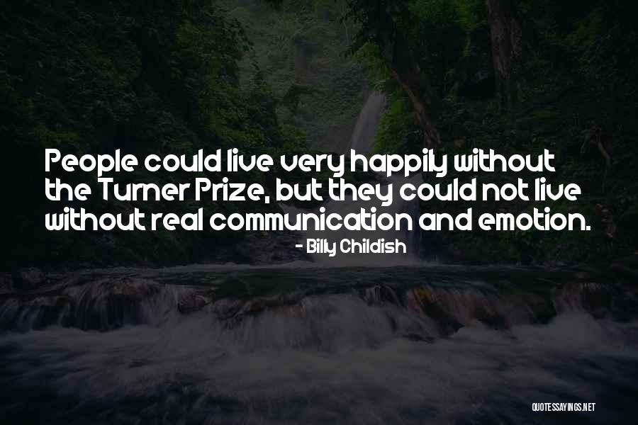 Loving Someone With Borderline Personality Disorder Quotes By Billy Childish Loving Someone With Borderline Personality Disorder Quotes By Billy Childish