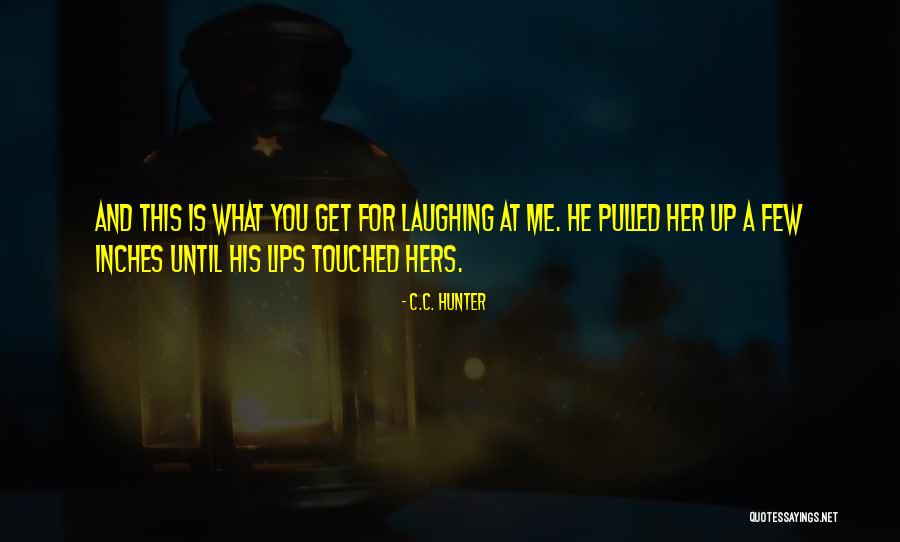 Loving Someone With Borderline Personality Disorder Quotes By C.C. Hunter Loving Someone With Borderline Personality Disorder Quotes By C.C. Hunter