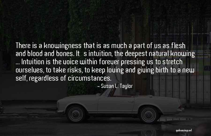 Loving Someone Without Knowing Them Quotes By Susan L. Taylor