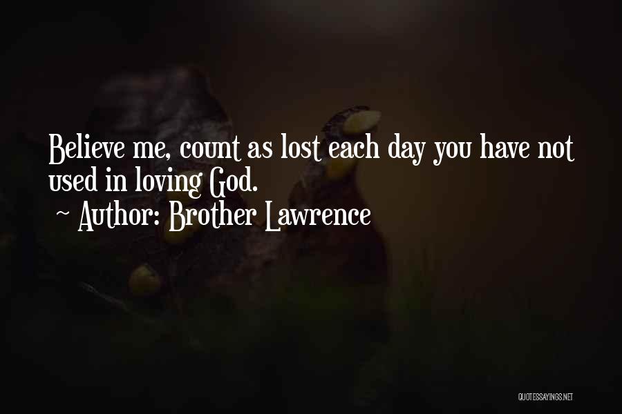 Loving Someone You Lost Quotes By Brother Lawrence